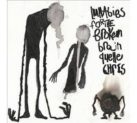 Quelle Chris Lullabies For The Broken Brain LP New 888608666558