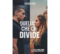 Quello che ci divide: La storia di Max e Fren (Un rumore di accendino)