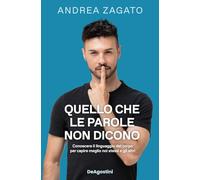 QUELLO CHE LE PAROLE NON DICONO