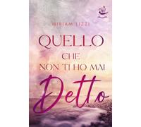 Quello che non ti ho mai detto