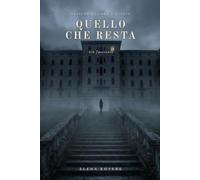 Quello che resta: Un fascicolo