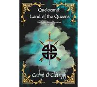 Quelocand: Land of the Queens: The Golden Realm Chronicles Book 1