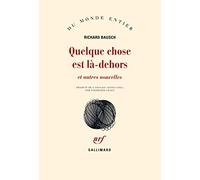 Quelque chose est là-dehors et autres nouvelles