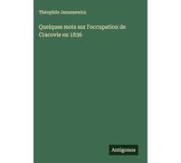 Quelques mots sur l'occupation de Cracovie en 1836