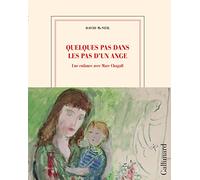 Quelques pas dans les pas d'un ange: Une enfance avec Marc Chagall