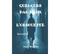 Quelques pas dans l'obscurité