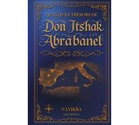 QUELQUES TRESORS DE DON ITSHAK ABRABANEL: VAYIKRA