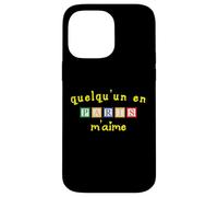 Quelqu'un en Paris M'aime Case for iPhone 14 Pro Max