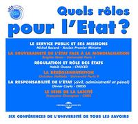 Quels Roles Pour Letat ? - Six Conferences De L'Universite De Tous Les Savoirs (6cd)