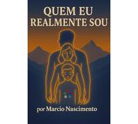 Quem Eu Realmente Sou: Qual o Significado da Vida