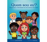 Quem sou eu?: Enraizando a Identidade de uma Criança em Cristo (Little Believers)