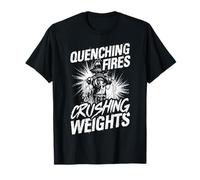 QUENCHING Fires Crushing Weights T-Shirt