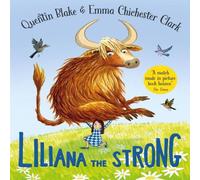 Quentin Blake Liliana the Strong Hardback Book Quentin Blake Multicolor