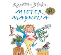 Quentin Blake Mister Magnolia Paperback Book Quentin Blake Multicolor