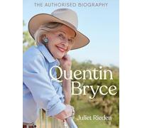 Quentin Bryce: The Authorised Biography