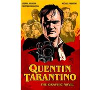 Quentin Tarantino : The Graphic Novel