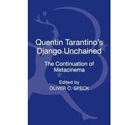 Quentin Tarantino's Django Unchained: The Continuation of Metacinema