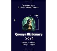Quenya Dictionary 2024: Learn Quenya | Elvish Dictionary for all levels | English - Quenya | Quenya - English (Languages from Lord of the Rings)