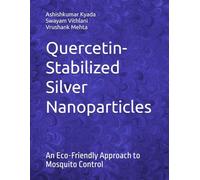 Quercetin-Stabilized Silver Nanoparticles: An Eco-Friendly Approach to Mosquito Control