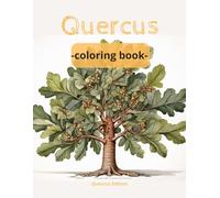 Quercus: 39 pages, beautiful pictures of oak trees, real and imaginary oaks, their leaves and acorns. Perfect for relaxing, as if walking through the forest. For all ages.