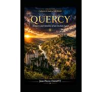 QUERCY: Memory and Identity of an Occitan Land (Mémoires du Monde)