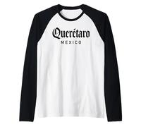 Queretaro Mexico Ciudad Santiago Bernal San Juan Del Rio Raglan Baseball Tee