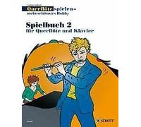 Querflöte spielen - mein schönstes Hobby Vol. 2 flute and piano o