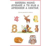 Querida madre: Ayudaré a tu hijo a aprender a contar.