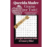 Querida Madre Gracias Por Todo |Sopa de Letras| 6x9 | Tamaño de viaje: Una búsqueda de palabras para el Día de las Madres