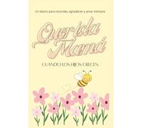 Querida Mamá: Cuando los Hijos Crecen: Diario de recuerdos y cartas desde el corazón para madres con hijos adultos, Regalo emotivo para el Día de las Madres 6x9 151 pag