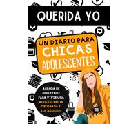 Querida yo. Diario de mi adolescencia: Agenda, cuaderno y planificador emocional y diario personal para adolescentes.