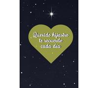 Querido hijastro te recuerdo cada día: Diario para honrar y acompañar el duelo