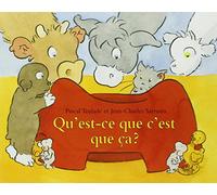 Qu'est-ce que c'est que ca?