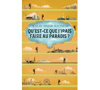 Qu'est-ce que j'irais faire au paradis ?