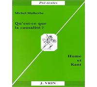 Qu'est-Ce Que La Causalite?: Hume Et Kant (Pre-Textes)