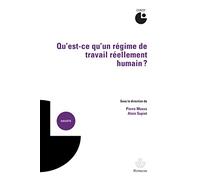 Qu'est-ce qu'un régime de travail réellement humain ? (HR.CERISY)