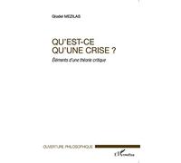 Qu'est-ce qu'une crise ?: Éléments d'une théorie critique