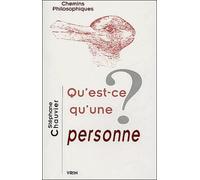 Qu'est-Ce Qu'une Personne? (Chemins Philosophiques)