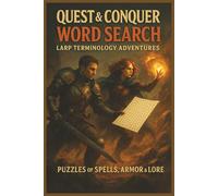 Quest & Conquer Word Search: LARP Terminology Adventure: Word Searches with Easy to Read Print about AD&D, LARP, Dungeons, Spells, Armor, Lore and ... Gift for Vacations, Holidays and Free Times