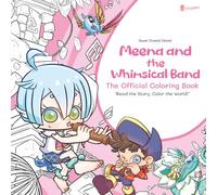 Quest Crystal Island : Meena and the Whimsical Band (The Official Coloring Book): An Interactive Story Coloring Book for Kids Ages 4-8 (LiLiLight Coloring Book Series)