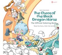 Quest Crystal Island : The Chaos of the Black Dragon Horse (The Official Coloring Book): An Interactive Story Coloring Book for Kids Ages 4-8 (LiLiLight Coloring Book Series)