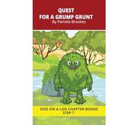Quest for a Grump Grunt Chapter Book: Decodable Chapter Book Series for Students Learning to Read. For Developing Readers and Students with Dyslexia. ... Blends and up to Six Sounds in a Word) (31)