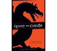 Quest For Celestia: A Reimagining of the Pilgrim's Progress