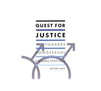 Quest for Justice: Towards Homosexual Emancipation