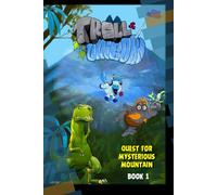 Quest For Mysterious Mountain: Book 1 (Troll & Unicorn Season 1)