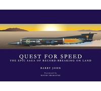 Quest For Speed: The Epic Saga of Record-Breaking On Land