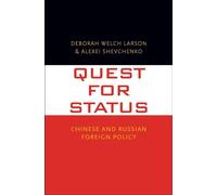 Quest for Status: Chinese and Russian Foreign Policy