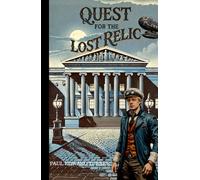 Quest for the Lost Relic: A Jedidiah Davenport Adventure: 3 (Jedidiah Davenport Adventure Series)