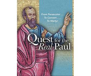 Quest for the Real Paul: An Apostle of Jesus Christ