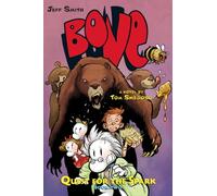 Quest for the Spark: Book Two: A Bone Companion: 02 (Bone: Quest for the Spark)